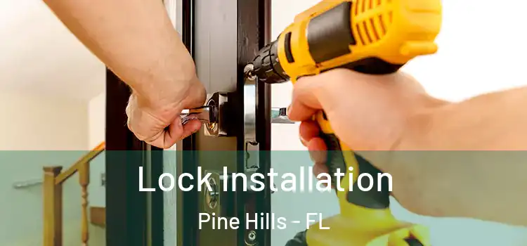 Lock Installation Pine Hills - FL